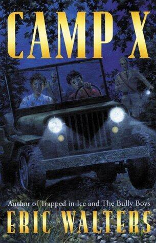 Eric Walters - Camp X (Camp X, Book 1) (Hardcover) (used)