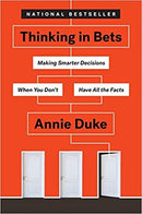 Annie Duke - Thinking in Bets: Making Smarter Decisions When You Don't Have All the Facts (used)