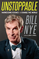 Bill Nye - Unstoppable: Harnessing Science to Change the World (Hardcover) (used)