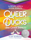 Eliot Schrefer - Queer Ducks (and Other Animals): The Natural World of Animal Sexuality (used)
