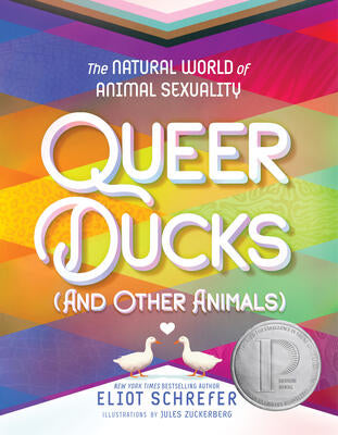 Eliot Schrefer - Queer Ducks (and Other Animals): The Natural World of Animal Sexuality (used)
