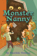 Tuutikki Tolonen - Monster Nanny (Mörkövahti, Book 1) (Hardcover) (used)