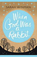 Sarah Winman - When God was A Rabbit (used)
