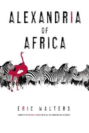 Eric Walters - Alexandria of Africa (Alexandria of Africa, Book 1) (used)