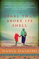 Nadia Hashimi - The Pearl that Broke Its Shell (used)