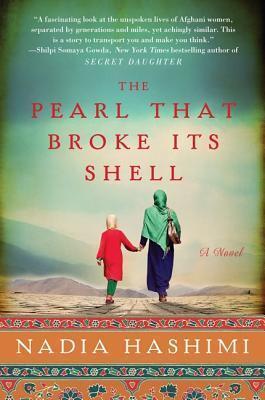 Nadia Hashimi - The Pearl that Broke Its Shell (used)