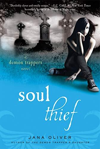 Jana Oliver - Soul Thief (The Demon Trappers, Book 2) (used)
