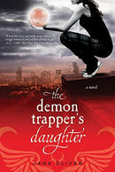 Jana Oliver - The Demon Trapper's Daughter (The Demon Trappers, Book 1) (used)