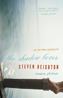 Steven Heighton - The Shadow Boxer (used)