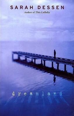 Sarah Dessen - Dreamland (used)