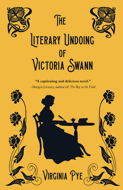 Virginia Pye - The Literary Undoing of Victoria Swann (used)
