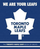 Mike Ulmer - We Are Your Leafs: The Toronto Maple Leafs Book of Greats (Hardcover) (used)