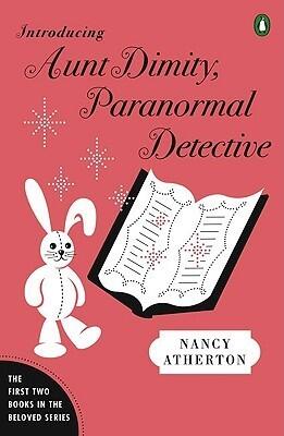 Nancy Atherton - Introducing Aunt Dimity, Paranormal Detective: The First Two Books in the Beloved Series (used)