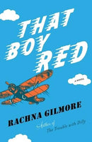 Rachna Gilmore - That Boy Red (used)