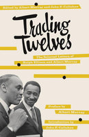 Trading Twelves: The Selected Letters of Ralph Ellison and Albert Murray (used)
