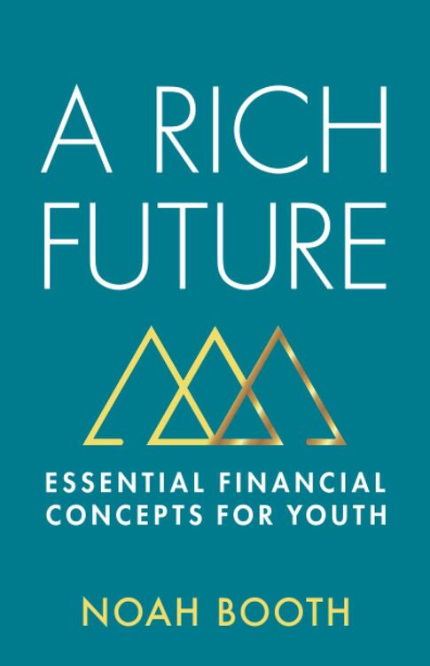 A Rich Future: Essential Financial Concepts for Youth (used)