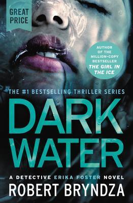 Robert Bryndza - Dark Water (Detective Erika Foster, Book 3) (used)