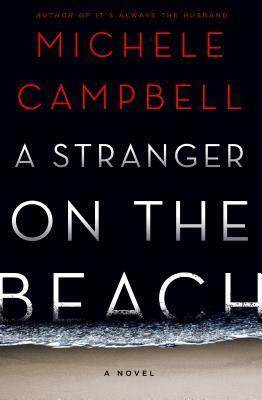 Michelle Campbell - A Stronger on the Beach (used)