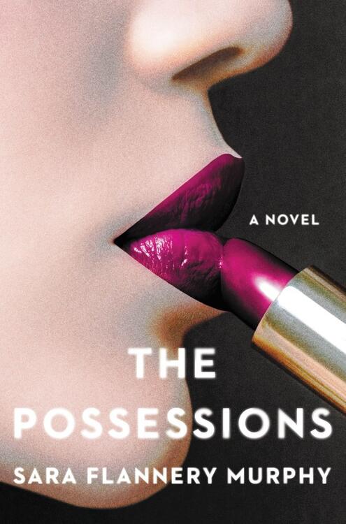 Sara Flannery Murphy - The Possessions (Hardcover) (used)