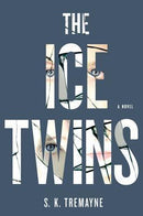 S.K. Tremayne - The Ice Twins (Hardcover) (used)