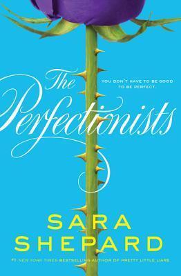 Sara Shepard - The Perfectionists (The Perfectionists, Book 1) (used)