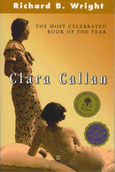 Richard B. Wright - Clara Callan (used)