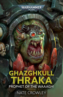Warhammer 40,000: Ghazghkull Thraka: Prophet of the Waaagh! (used)