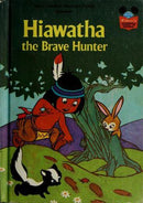 Walt Disney Productions Presents: Hiawatha, the Brave Hunter (Disney's Wonderful World of Reading, Book Club Edition) (used)