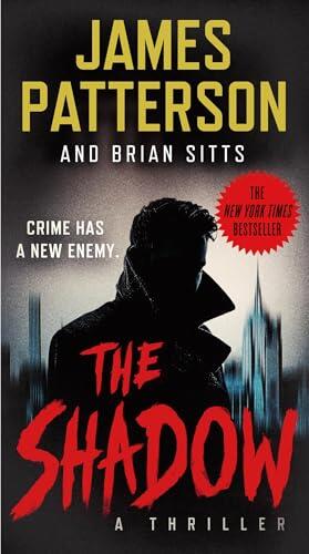 James Patterson - The Shadow: A Thriller