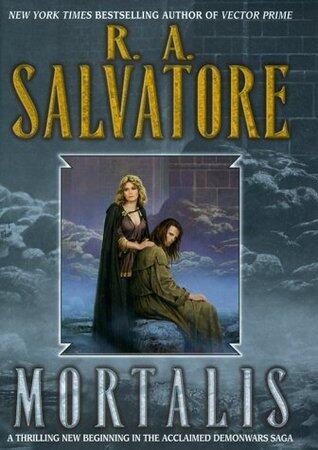 R.A. Salvatore - Mortalis: Demonwars Saga