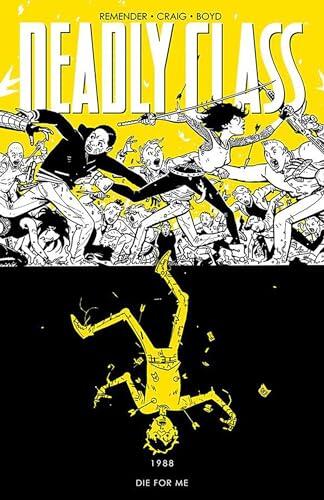 Deadly Class - Volume 4: Die for Me (used)