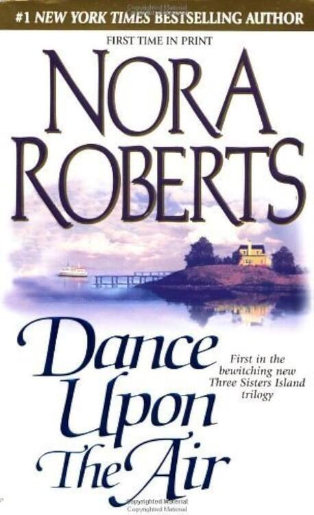 Nora Roberts - Dance Upon the Air: Three Sisters Island Book 1