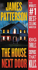 James Patterson - The House Next Door