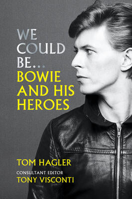 We Could Be: Bowie and His Heroes (Hardcover) (used)