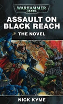 Warhammer 40,000: Assault on Black Reach: The Novel (used)