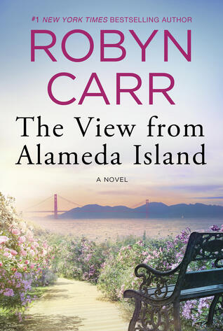 Robyn Carr: The View from Alameda Island (used)
