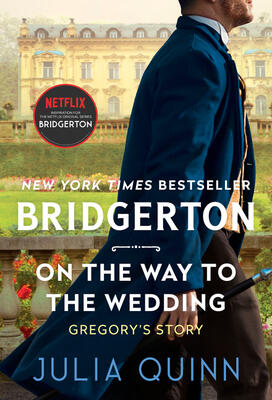Julia Quinn: On The Way to the Wedding (Bridgerton #8) (used)