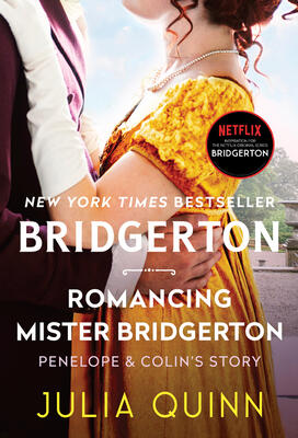 Julia Quinn: Romancing Mister Bridgerton (Penelope & Colin's Story - #4) (used)