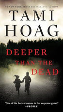 Tami Hoag - Deeper than the Dead (Oak Knoll, Book 1) (used)