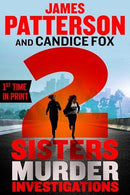 James Patterson, Candice Fox - 2 Sisters Murder Investigations (2 Sisters Detective Agency, Book 2) (used)