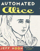 Jeff Noon - Automated Alice (Hardcover) (used)