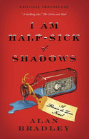 Alan Bradley - I Am Half-Sick of Shadows (Flavia de Luce, Book 4) (used)