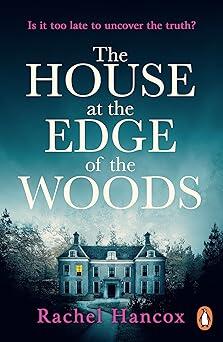Rachel Hancox - The House at the Edge of the Woods (used)