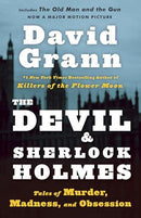 David Grann - The Devil and Sherlock Holmes: Tales of Murder, Madness, and Obsession (used)