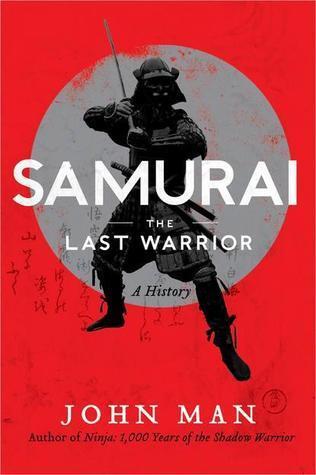 John Man - Samurai: The Last Warrior (used)