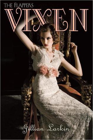 Jillian Larkin - Vixen (Flappers, Book 1) (Hardcover (used)