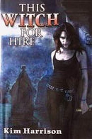 Kim Harrison - This Witch for Hire (The Hollows, Books 1-2) (Hardcover) (used)