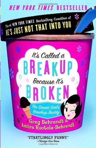 It's Called a Breakup Because It's Broken: The Smart Girl's Break-Up Buddy (used)