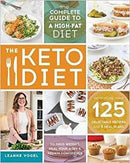 The Keto Diet: The Complete Guide to a High-Fat Diet, with More Than 125 Delectable Recipes and 5 Meal Plans to Shed Weight, Heal Your Body, and Regain Confidence (used)