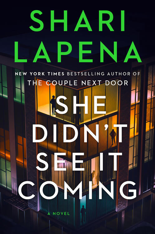 Shari Lapena - She Didn't See it Coming (used)
